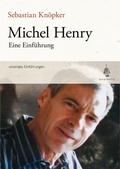 Cover: Michel Henry. Eine Einf&uuml;hrung - onomato