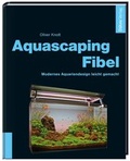 Cover: Aquascaping-Fibel - D&auml;hne Verlag