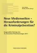 Cover: Neue Medienwelten - Herausforderungen fu&uml;r die Kriminalpr&auml;vention? - Forum Vlg Godesberg