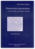 Cover: Rhetorisches Argumentieren im Licht antiker und moderner Theorien - Deutscher Wissenschaftsverlag