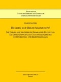 Cover: Helden auf Bildungswegen? - Schuster, Ralf, Dr.