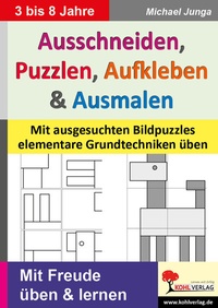 Abbildung von: Ausschneiden, Puzzeln, Aufkleben und Ausmalen - KOHL VERLAG Der Verlag mit dem Baum