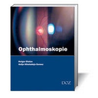 Abbildung von: Ophthalmoskopie - DOZ-Verlag Optische Fachveröffentlichung