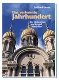 Cover: Das verkannte Jahrhundert - Monumente Publikationen. Der Verlag der Deutschen Stiftung Denkmalschutz
