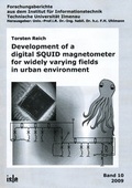 Cover: Development of a digital SQUID magnetometer for widely varying fields in urban environment - ISLE Steuerungstechnik und Leistungselektronik