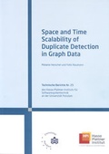 Cover: Space and time scalability of duplicate detection in graph dataTT - Universit&auml;tsverlag Potsdam