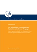 Cover: Die Behandlung tracheotomierter Patienten mit schwerer Dysphagie - Universit&auml;tsverlag Potsdam