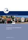 Cover: Immigration und Arbeitsk&auml;mpfe in den USA - Universit&auml;tsverlag Potsdam