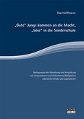 Cover: "Gute" Jungs kommen an die Macht, "b&ouml;se" in die Sonderschule - CONTE-VERLAG