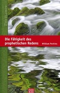 Cover: Die F&auml;higkeit des prophetischen Redens - 3 L