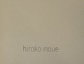 Cover: Hiroko Inoue - Dortmunder Kunstverein