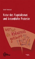 Cover: Krise des Kapitalismus und krisenhafte Proteste - edition assemblage