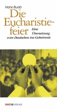 Cover: Die Eucharistiefeier - UNIO-Verlag