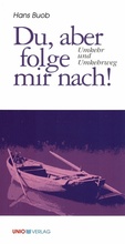 Cover: Du, aber folge mir nach! - UNIO-Verlag