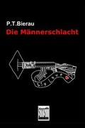 Cover: Die M&auml;nnerschlacht - Sinnstift-Verlag