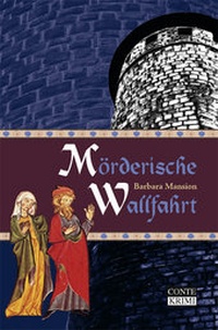 Abbildung von: Mörderische Wallfahrt - CONTE-VERLAG