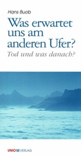 Cover: Was erwartet uns am anderen Ufer? - UNIO-Verlag