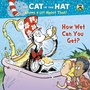 Cover: How Wet Can You Get? (Dr. Seuss/Cat in the Hat) - Random House Books for Young Readers