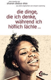 Abbildung von: die dinge, die ich denke, während ich höflich lächle - edition assemblage