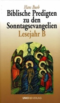 Cover: Biblische Predigten zu den Sonntagsevangelien Lesejahr B - UNIO-Verlag