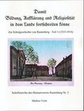 Cover: Damit Bildung, Aufkl&auml;rung und Religiosit&auml;t in dem Lande fortschreiten k&ouml;nne - - Eugenia Verlag Markus Vette