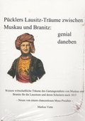 Cover: P&uuml;cklers Lausitz-Tr&auml;ume zwischen Muskau und Branitz: genial daneben - Eugenia Verlag Markus Vette