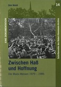 Cover: Zwischen Ha&szlig; und Hoffnung. Die Blues-Messen 1979-1986 - Robert-Havemann-Gesellschaft e. V.
