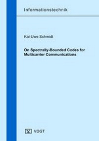 Enlarge image Cover: On Spectrally-Bounded Codes for Multicarrier Communications - Jörg Vogt Verlag