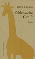 Cover: Schlehweins Giraffe - Edition Schwarzdruck