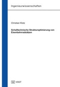 Cover: Schalltechnische Strukturoptimierung von Eisenbahnrads&auml;tzen - J&ouml;rg Vogt Verlag
