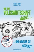 Cover: Wie eine Volkswirtschaft w&auml;chst ... - B&Ouml;RSENMEDIEN AG