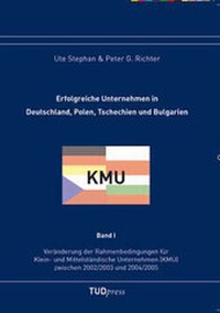 Abbildung von: Erfolgreiche Unternehmen in Deutschland, Polen, Tschechien und Bulgarien, Band I - TUDpress Verlag der Wissenschaften Dresden