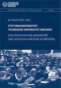 Cover: Stiftungsuniversit&auml;t Technische Universit&auml;t Dresden - TUDpress Verlag der Wissenschaften Dresden