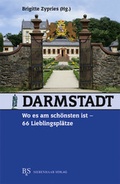 Cover: Darmstadt, wo es am sch&ouml;nsten ist - B & S Siebenhaar Verlag OHG
