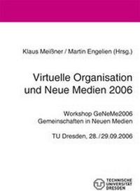 Abbildung von: Virtuelle Organisation und Neue Medien 2006 - TUDpress Verlag der Wissenschaften Dresden
