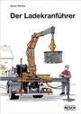 Cover: Der Ladekranführer - Resch-Verlag
