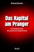 Cover: Das Kapital am Pranger - Resch-Verlag