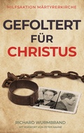 Cover: Gefoltert f&uuml;r Christus - Resch-Verlag