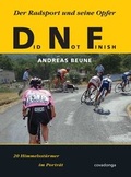 Cover: Did Not Finish. Der Radsport und seine Opfer - Covadonga Verlag