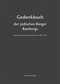 Cover: Gedenkbuch der j&uuml;dischen B&uuml;rger Bambergs - Wei&szlig;, Erich