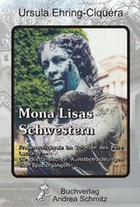 Abbildung von: Mona Lisas Schwestern - Schmitz, Andrea