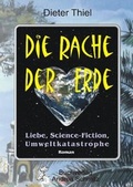 Cover: Die Rache der Erde - Schmitz, Andrea