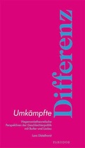 Cover: Umk&auml;mpfte Differenz - Parodos Verlag