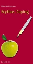 Cover: Mythos Doping - Parodos Verlag