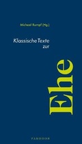 Cover: Klassische Texte zur Ehe - Parodos Verlag