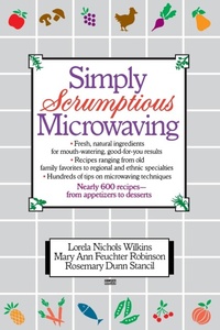 Abbildung von: Simply Scrumptious Microwaving - Ballantine Books Inc.