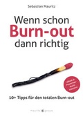 Cover: Wenn schon Burn-out, dann richtig - Mauritz & Grewe