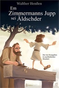 Cover: Em Zimmermanns Jupp sei &Auml;ldschder - Geistkirch-Verlag
