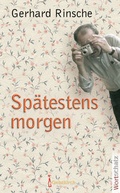 Cover: Sp&auml;testens morgen - Geistkirch-Verlag