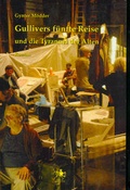 Cover: Gullivers f&uuml;nfte Reise und die Tyrannei - Verlag Ralf Liebe